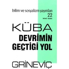 Bilim Ve Sosyalizm Yayınları Küba: Devrimin Geçtiği Yol