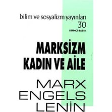 Bilim Ve Sosyalizm Yayınları Marksizm Kadın ve Aile