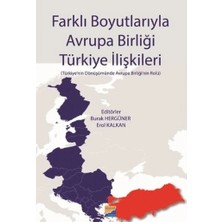 Siyasal Kitabevi Farklı Boyutlarıyla Avrupa Birliği Türkiye Ilişkileri