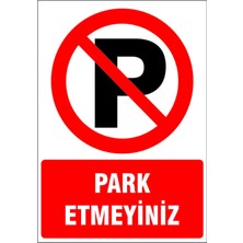 St. Morritz Park Etmeyiniz Kendinden Yapışkanlı Sticker Uyarı Levhası 50X70 cm