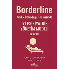 Borderline Kişilik Bozukluğu Tedavisinde Iyi Psikiyatrik Yönetim Modeli El Kitabı