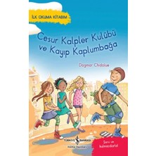 İş Bankası Kültür Yayınları Cesur Kalpler Kulübü ve Kayıp Kaplumbağa – Ilk Okuma Kitabım