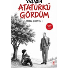 Arenes Yaşasın Atatürk’ü Gördüm