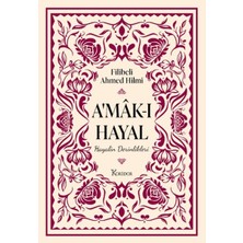 Getittir A'mâk-I Hayal (Ciltli)