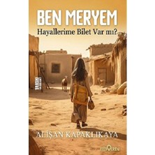 Yediveren Ben Meryem - Hayallerime Bilet Var Mı?