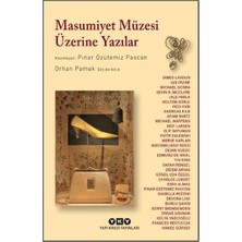 E-Woman Masumiyet Müzesi Üzerine Yazılar - Orhan Pamuk Söyleşisiyle