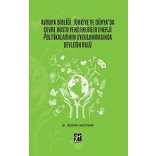 Gazi Kitabevi Avrupa Birliği, Türkiye ve Dünya'da Çevre Dostu Yenilenebilir Enerji Politikalarının Uygulanmasında Devletin Rolü