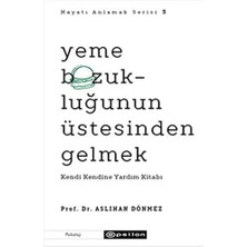 Brf Store Megsan Hayatı Anlamak Serisi 3 - Yeme Bozukluğunun Üstesinden Gelmek: Kendi Kendine Yardım Kitabı