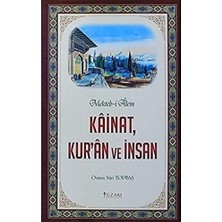 Brf Store Megsan Kainat, Kur'an ve Insan