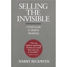 Selling The Invisible: A Field Guide To Modern Marketing