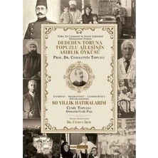 Brf Store Canarino 80 Yıllık Hatıralarım: Dededen Toruna Topuzlu Ailesinin Asırlık Öyküsü