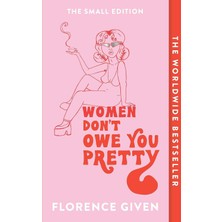 Brf Store Canarino Women Don't Owe You Pretty: The Small Edition