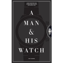 Brf Store Canarino A Man & His Watch: Iconic Watches And Stories From The Men Who Wore Them