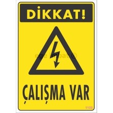 Svoria Store Mey Ithalat® Dikkat Çalışma Var Uyarı Levhası 17,5X25 KOD:1108