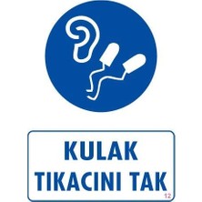 Svoria Store Mey Ithalat® Kulak Tıkacı Uyarı Levhası 25X35 Kod:12