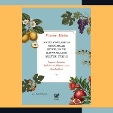 Brf Store Veltrolab Antik Çağlardan Günümüze Bitkiler ve Hayvanların Kültür Tarihi: (Anayurtlarından Bitkiler