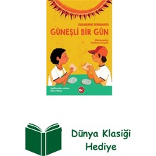 Beyaz Balina Yayınları Güneşli Bir Gün + Dünya Klasiği Hediye