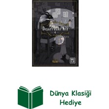 Athica Yayınları Dışarı'daki Kız 4 + Dünya Klasiği Hediye