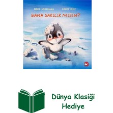 Beyaz Balina Yayınları Bana Sarılır Mısın? + Dünya Klasiği Hediye