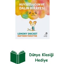 Hep Kitap Huysuzluğun ve Dalın Hikayesi + Dünya Klasiği Hediye