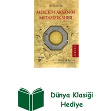 Mescid-I Aksanın Metafizik Sırrı + Dünya Klasiği Hediye