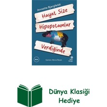 Hep Kitap Hayat Size Hipopotamlar Verdiğinde + Dünya Klasiği Hediye