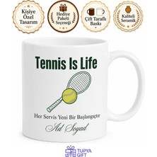 Tupya Gift Tennis Is Life Temalı Tenis Hayattır Ingilizce Baskılı Porselen Kupa Bardak Hediye