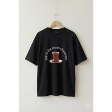 La Bjorn Oversize Unisex Siyah Çay Is The Main Character Ince Belli Bardak Baskılı Tişört