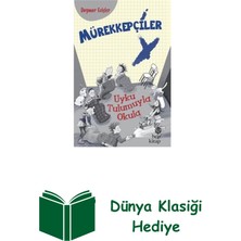 Hep Kitap Mürekkepçiler-Uyku Tulumuyla Okula + Dünya Klasiği Hediye