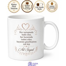 Tupya Gift Her Zaman Haklı Çıkan Karıma Mükemmel Eş Temalı Kupa Bardak Hediye