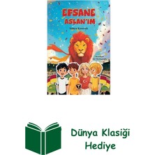 Turkuvaz Çocuk Efsane Aslan'ım + Dünya Klasiği Hediye