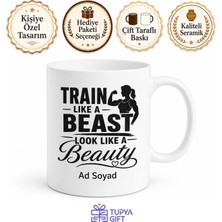 Tupya Gift Train Like A Beast Look Like A Beauty Yazılı Motivasyon Spor Temalı Porselen Kupa Bardak Hediye