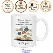 Tupya Gift Çevirmen Isme Özel Hediye Seramik Kupa Diller Arası Köprü Tercüman Bardak