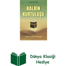 Kalbin Kurtuluşu - Yeniden Dirilişin Habercisi + Dünya Klasiği Hediye