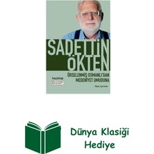 Örselenmiş Osmanlı'dan Medeniyet Umuduna + Dünya Klasiği Hediye