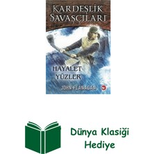 Beyaz Balina Yayınları Kardeşlik Savaşçıları 6-Hayalet Yüzler + Dünya Klasiği Hediye