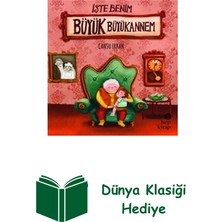 Hep Kitap Işte Benim Büyük Büyükannem + Dünya Klasiği Hediye
