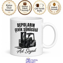 Tupya Gift Forklift Operatörü Depoların Çevik Sürücüsü Isme Özel Kupa Bardak Hediye