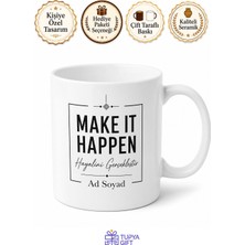 Tupya Gift Make It Happen Yazılı Gerçekleştir Ingilizce Motivasyon Kupa Bardak Hediye