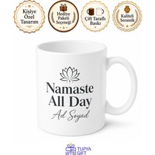 Tupya Gift Namaste All Day Yazılı Bütün Gün Namaste Ingilizce Kupa Bardak Hediye