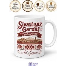 Tupya Gift Sivaslıyız Gardaş Yazılı Yiğidolar Diyarı Esprili Memleket Kupası Hediye