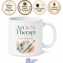 Tupya Gift Art Is My Therapy Yazılı Sanat Terapimdir Ingilizce Kupa Bardak Hediye