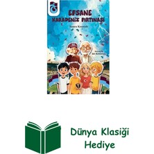 Turkuvaz Çocuk Efsane Karadeniz Fırtınası + Dünya Klasiği Hediye