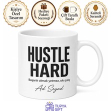 Tupya Gift Hustle Hard Yazılı Sıkı Çalış Motivasyon Ingilizce Kupa Bardak Hediye