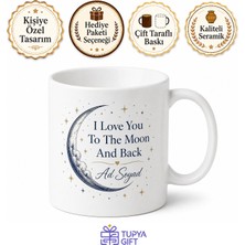 Tupya Gift I Love You To The Moon And Back Temalı Seni Ay'a Kadar Seviyorum Ingilizce Kupa Bardak Hediye