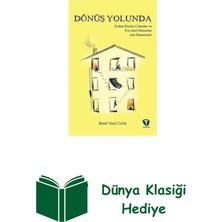 Turkuvaz Çocuk Dönüş Yolunda - Evden Henüz Çıkanlar ve Eve Ger... + Dünya Klasiği Hediye