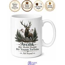 Tupya Gift Avcılık Bir Yaşam Tarzıdır Ingilizce Yazılı Baskılı Porselen Kupa Bardak Hediye