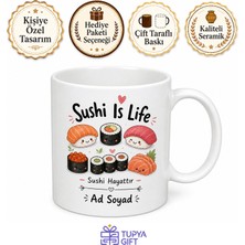 Tupya Gift Sushi Is Life Baskılı Sushi Hayattır Ingilizce Kupa Bardak Hediye