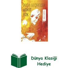 Hep Kitap Boşa Geçirecek Vakit Yok + Dünya Klasiği Hediye