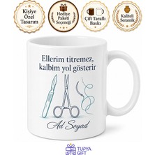 Tupya Gift Ameliyathane Kahramanı Cerrahi Tekniker Hediye Seramik Kupa Bardak